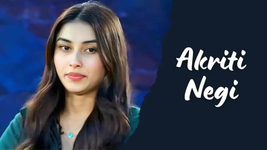 आकृति नेगी बायोग्राफी 2025: Akriti Negi, Age, Family, Education, Career, Height, Net Worth, Instagram 1 Akriti Negi