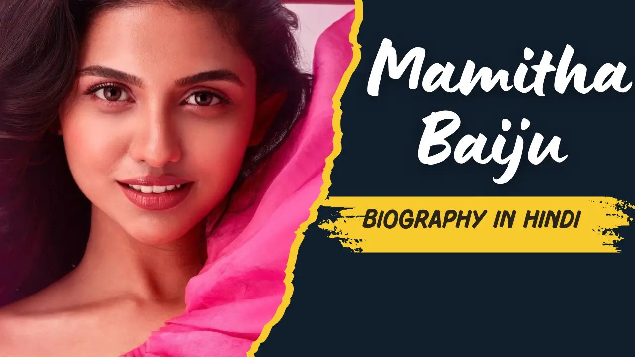 Mamitha Baiju Biography in Hindi