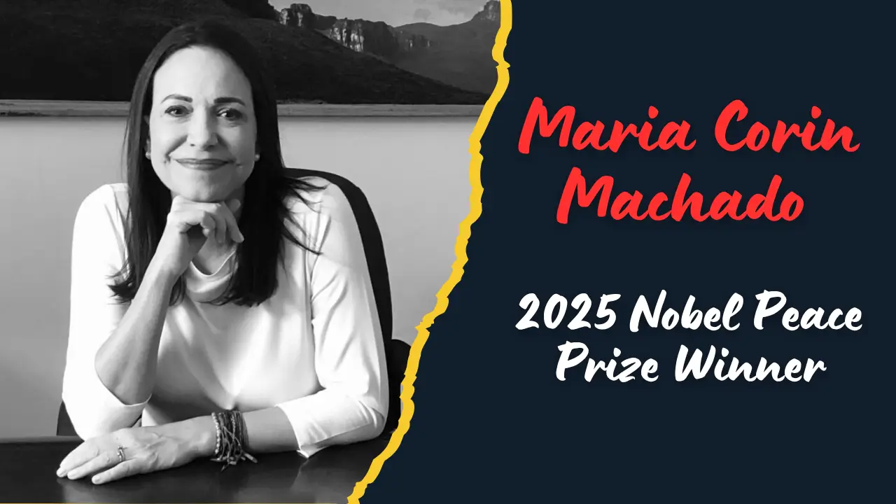 Maria Corina Machado Biography: 2025 Nobel Peace Prize Winner