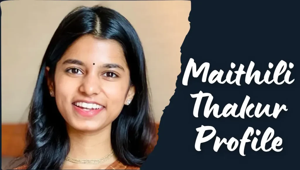 मैथिली ठाकुर 25 वर्ष की आयु में बनी विधायक | Maithili Thakur Biography in Hindi 1 मैथिली ठाकुर: लोक गायिका नई उम्मीद, बिहार चुनाव 2025 में BJP टिकट की अटकलें | Maithili Thakur Profile in Hindi