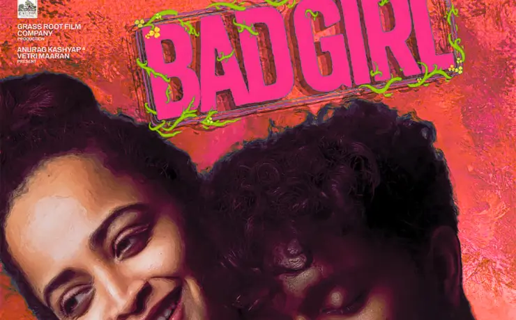 बैड गर्ल मूवी रिव्यू 2025: रिलीज डेट, स्टार कास्ट, कंट्रोवर्सी और OTT स्ट्रीमिंग डिटेल्स – Bad Girl Movie Review हिंदी में 1 Bad Girl Movie