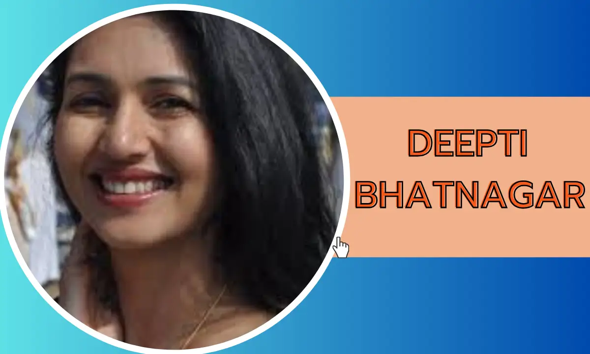 Deepti Bhatnagar