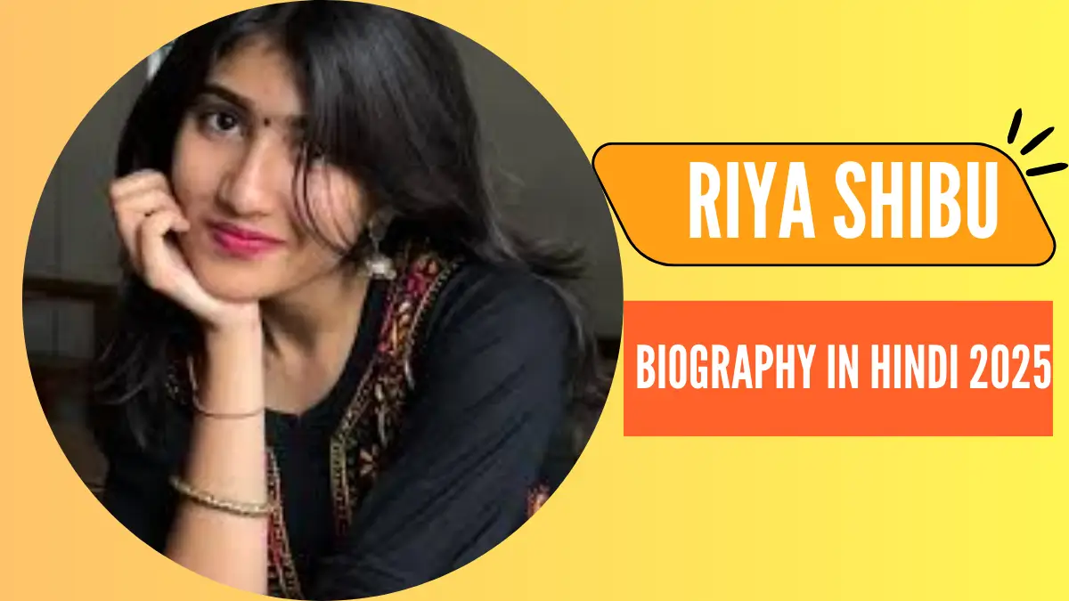 Riya Shibu Biography