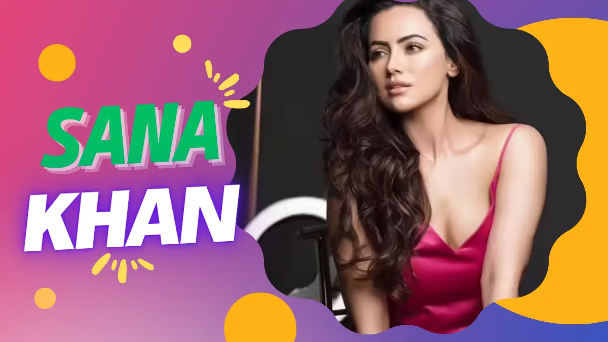 Sana Khan